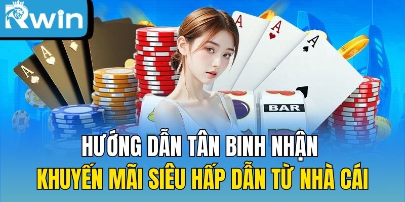 Hướng dẫn nhận khuyến mãi từ RWIN