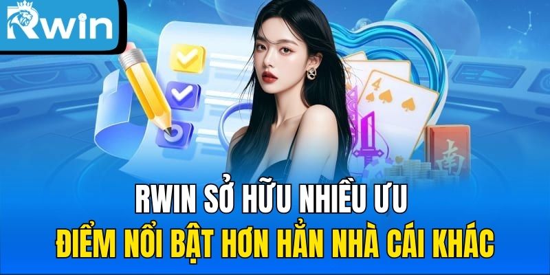 RWIN sở hữu nhiều ưu điểm nổi bật